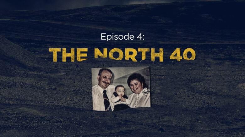 A graphic showing the words episode 4 the north 40.