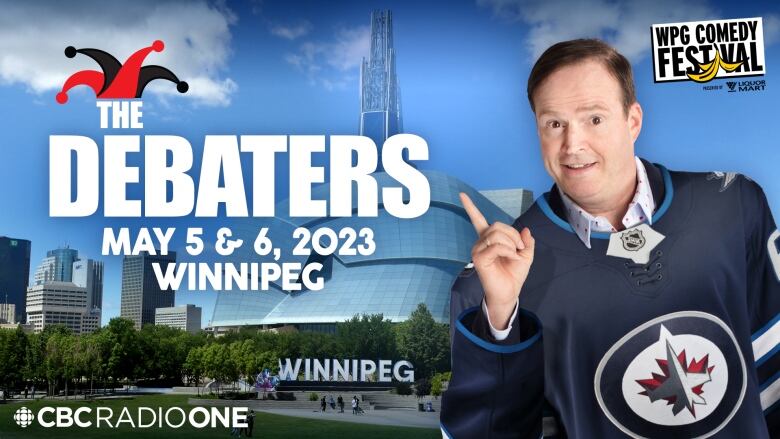 Steve Patterson wears a Jets jersey in front of the Canadian Museum for Human Rights and the Forks. Text says: The Debaters May 5 & 6, 2023, Winnipeg. 