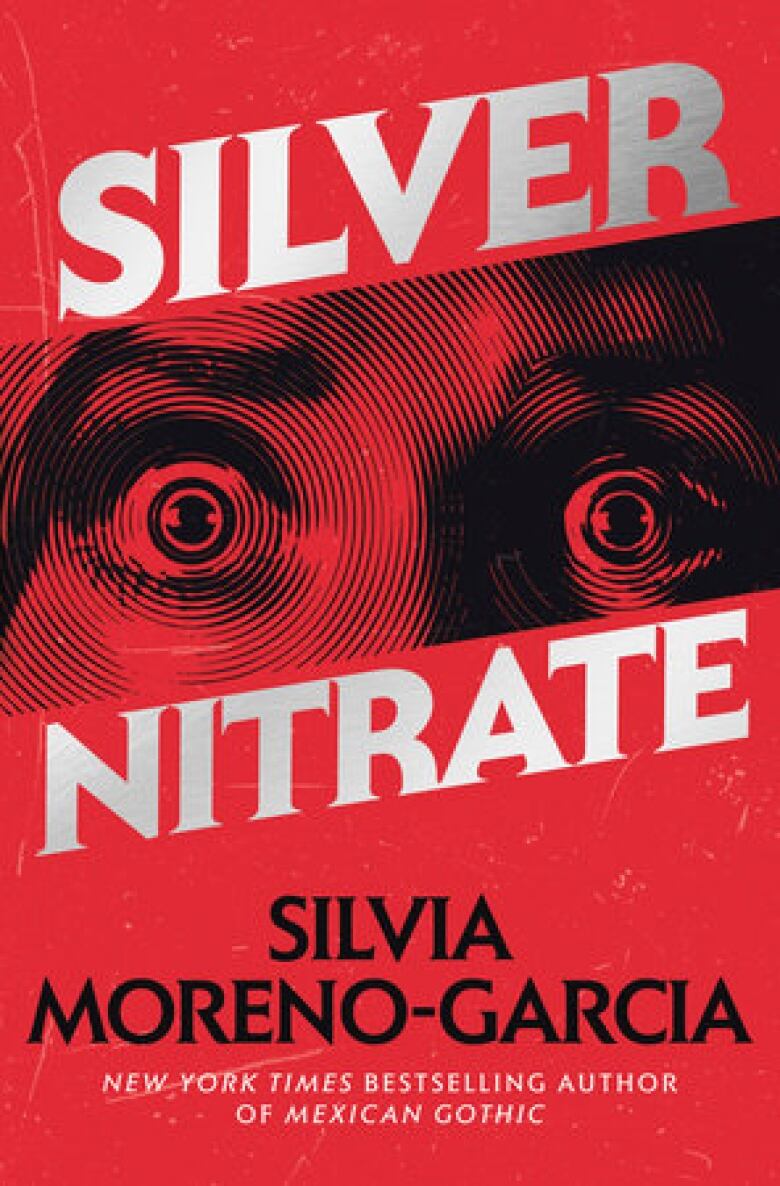 Silver Nitrate by Silvia Moreno-Garcia. The book cover shows wide eyes on a red background.