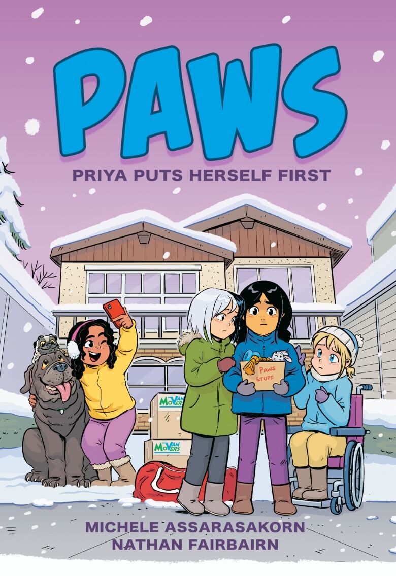 PAWS: Priya Puts Herself First by Nathan Fairbairn, illustrated by Michele Assarasakorn. Illustrated book cover of four young girls on the curb in front of a house on a snowy day. Two of the girls stand huddled together, one is in a wheelchair and one is taking a picture of themselves with a dog.