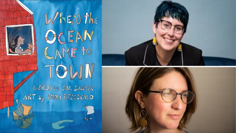 When the Ocean Came to Town by Sal Sawler, illustrated by Emma FitzGerald. A blue book cover and two portraits of women with glasses. 