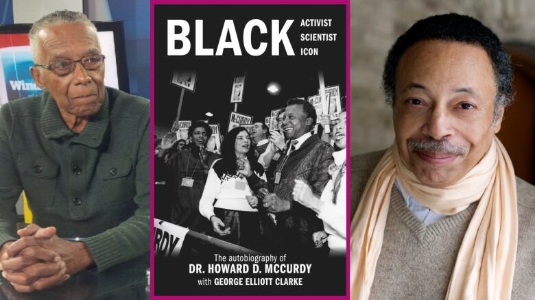 Image composite of the book and authors of Black Activist, Black Scientist, Black Icon is a book by Howard Douglas McCurdy with George Elliott Clarke.