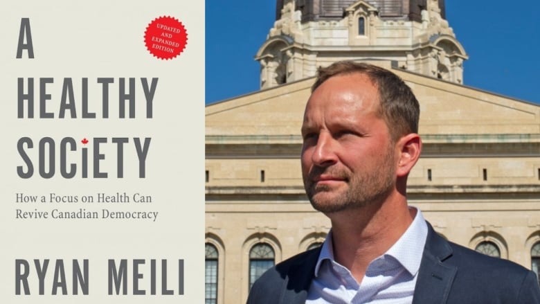 A photo collage with the book cover for A Healthy Society and author Ryan Meili posing for a photo outdoors.